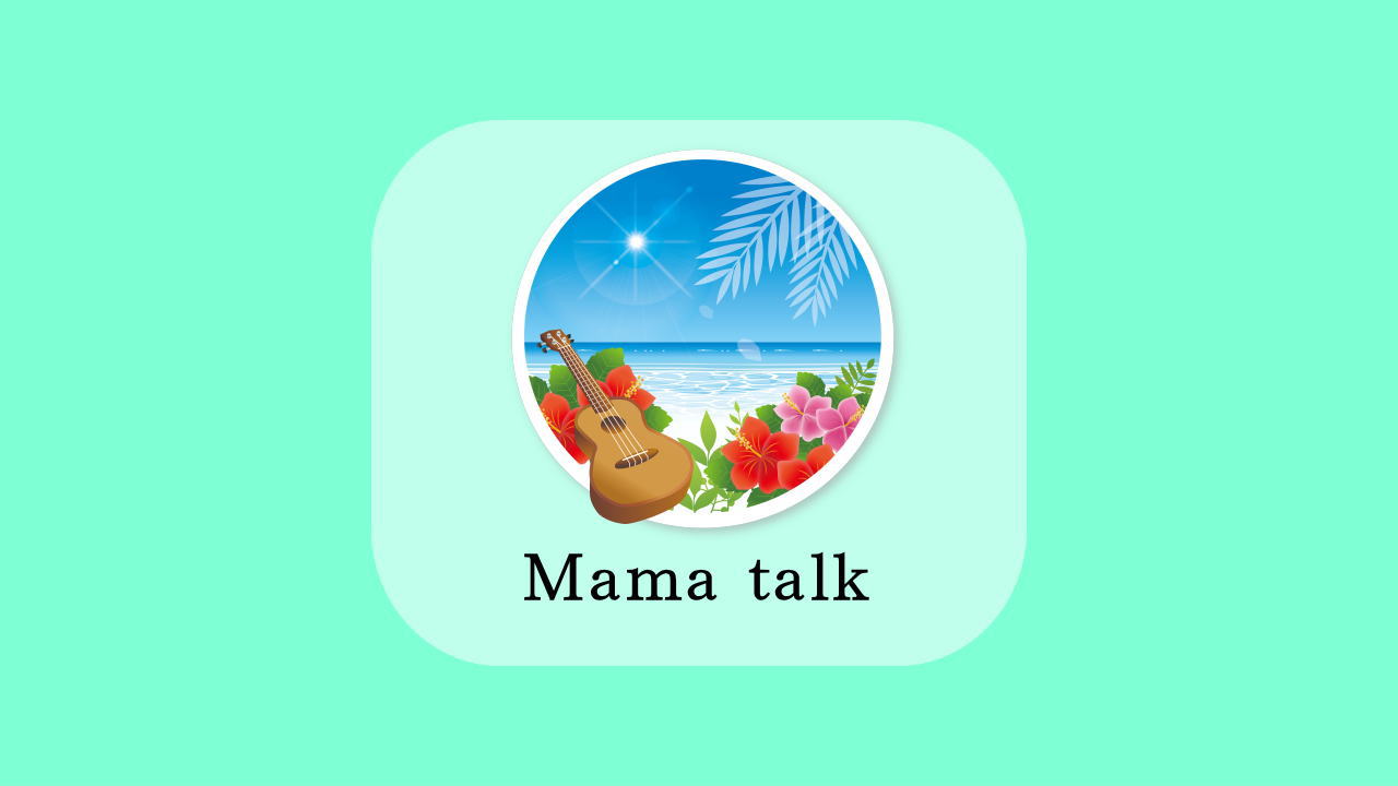 Mama talk